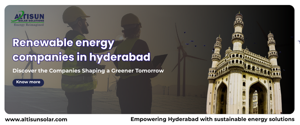 Renewable Energy Companies in Hyderabad