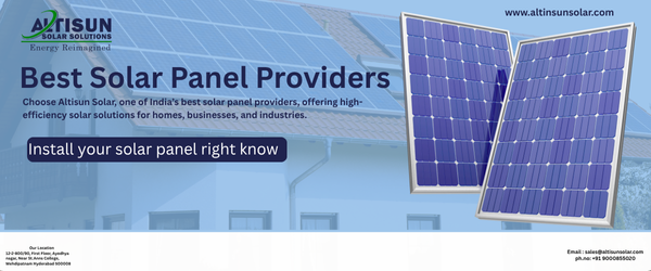Best Solar Panel Providers | Altisun Solar India
