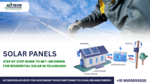Step-by-Step Guide to Net-Metering for Residential Solar in Telangana